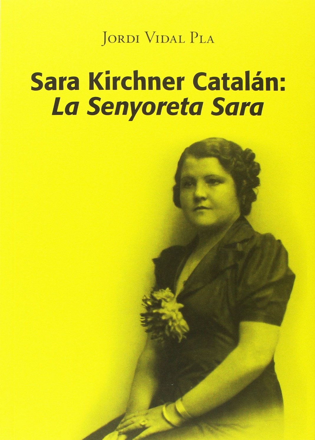 Sara Kirchner Catalán: La Senyoreta Sara (VARIOS)