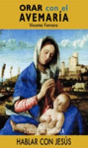 Orar con el avemaría (Hablar con Jesús)