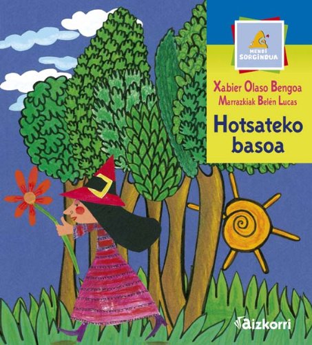 Hotsateko basoa (Mendi sorgindua / Poesia)