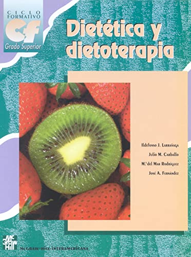 Dietetica y dietoterapia. Grado superior - 9788448109448