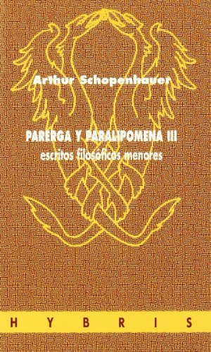 PARERGA Y PARALIPOMENA III (SIN COLECCION)