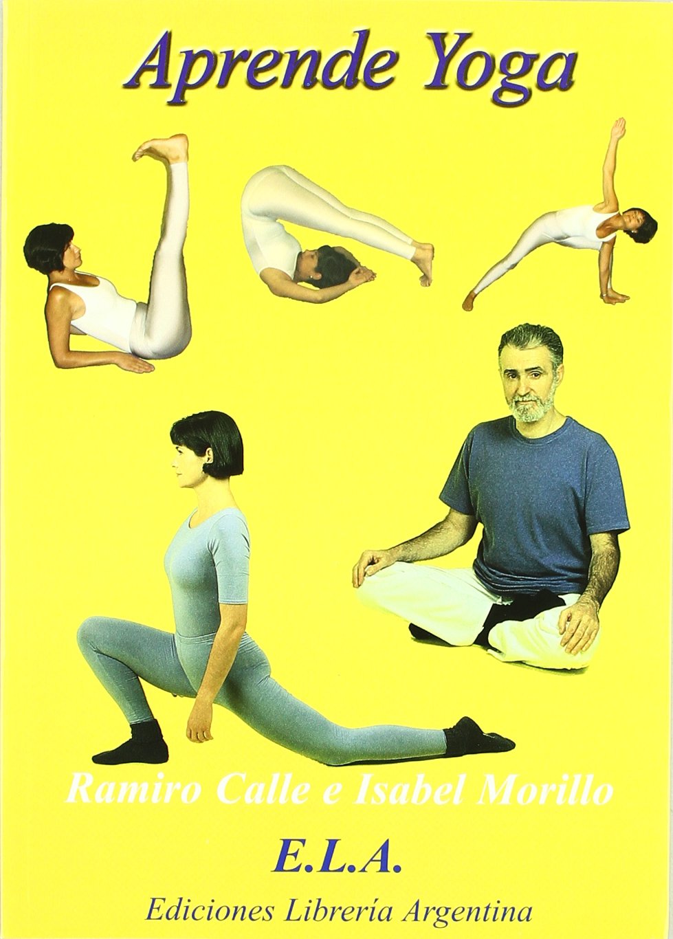 Aprende yoga - curso completo en teoria y practica - (RAMIRO CALLE)