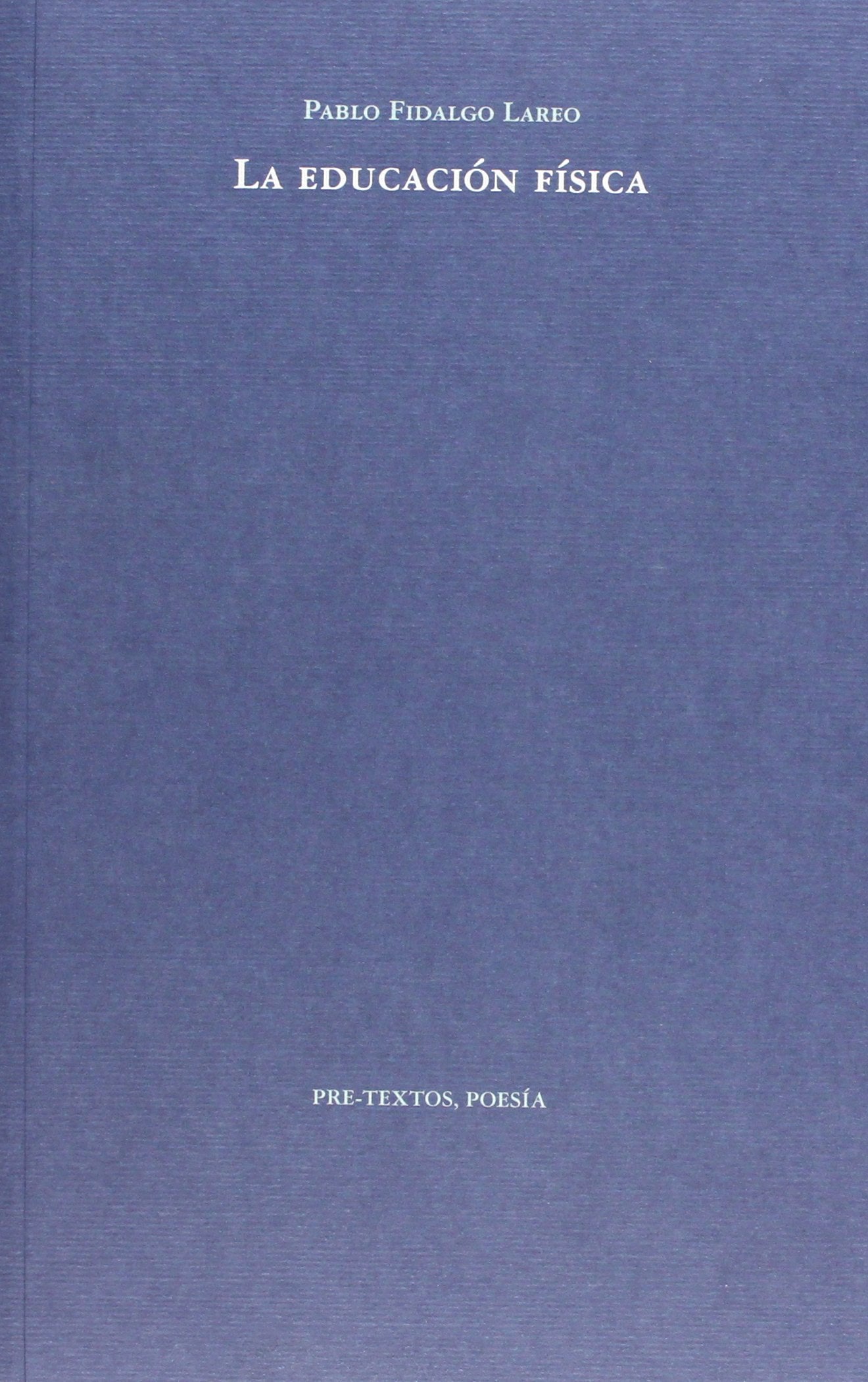 La educación física: 1091 (Poesía)