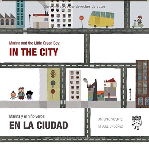 Marina and the Little Green Boy: In the City/Marina y el niño verde: en la ciudad (Marina and the Little Green Boy/Marina y el niño verde)