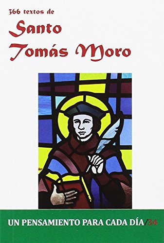 366 Textos de Santo Tomas Moro (Un pensamiento para cada día)