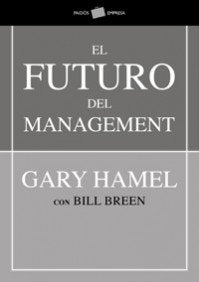 El futuro del management: 1 (Empresa)
