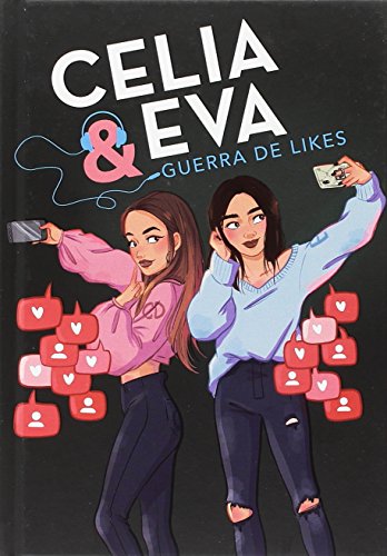 Celia y Eva. Guerra de Likes (Jóvenes lectores)