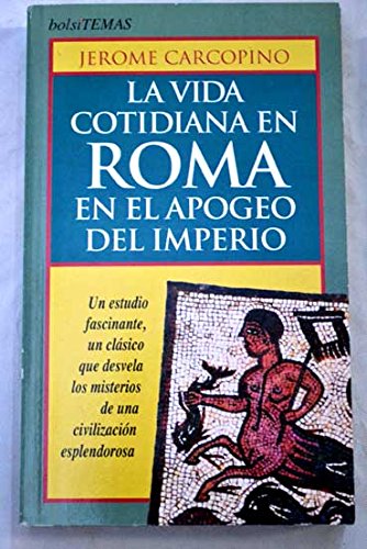 Vida cotidiana en Roma, la