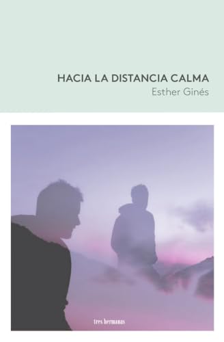 Hacia la distancia calma (TIERRAS DE LA NIEVE ROJA)