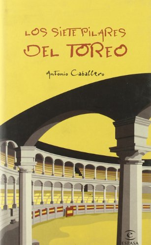 Los siete pilares del toreo