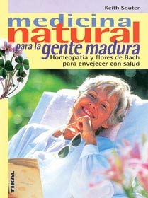 MEDICINA NATURAL PARA GENTE MADURA (SIN COLECCION)