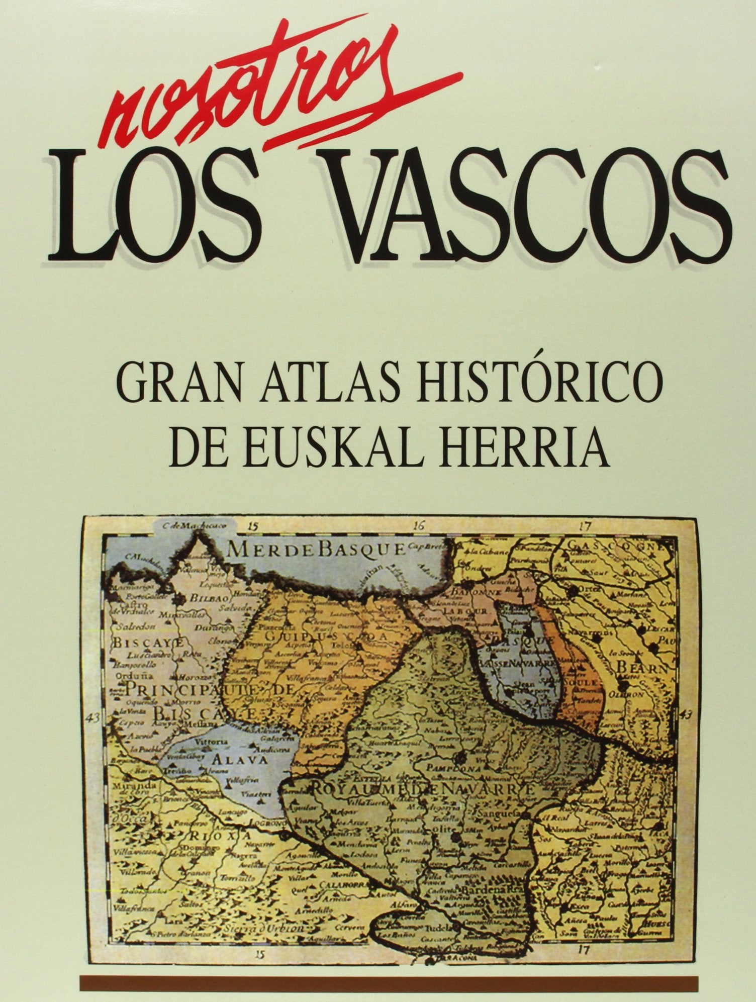 Gran atlas historico de euskal herria