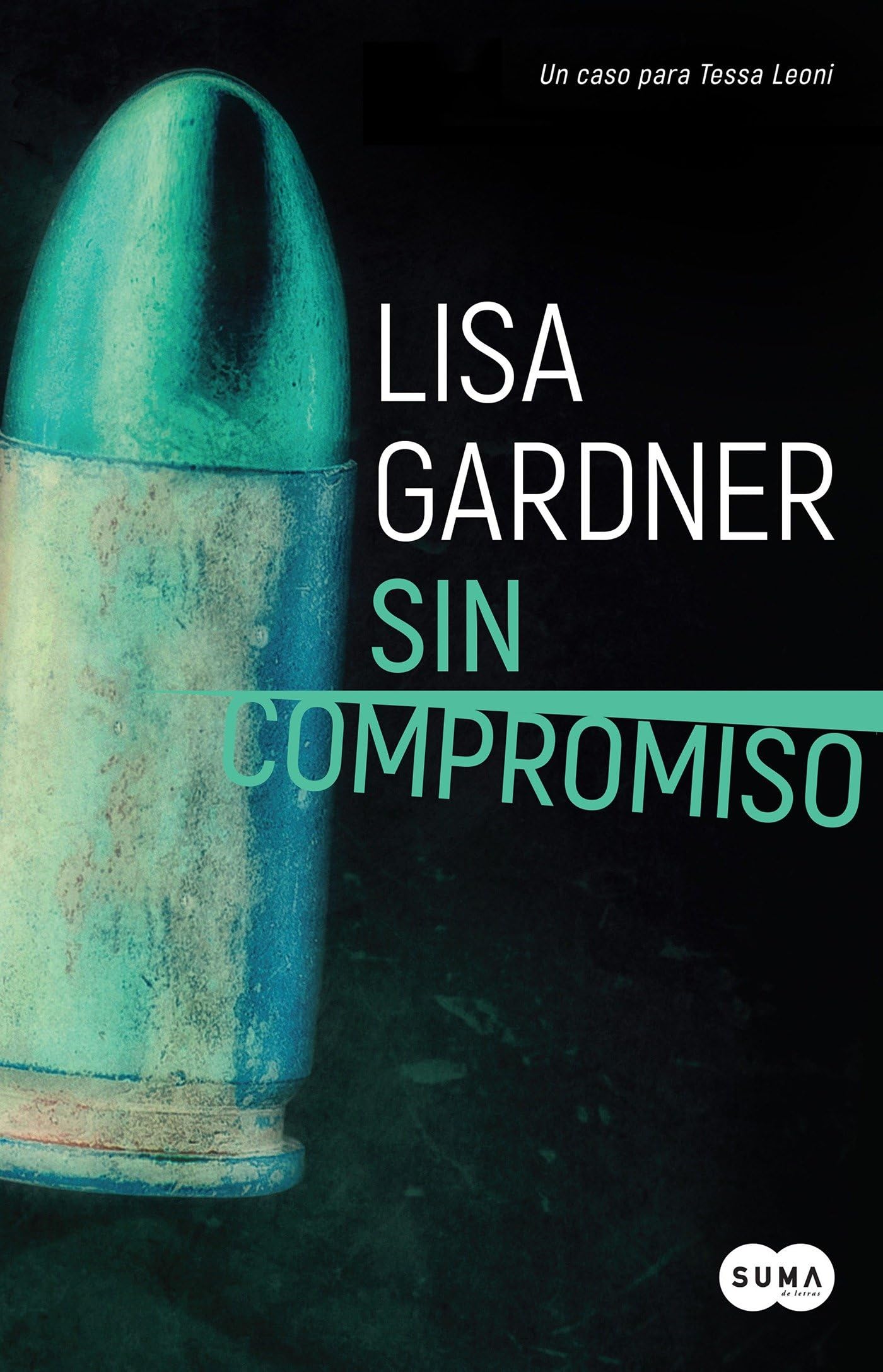 Sin compromiso (Tessa Leoni 2) (SUMA)