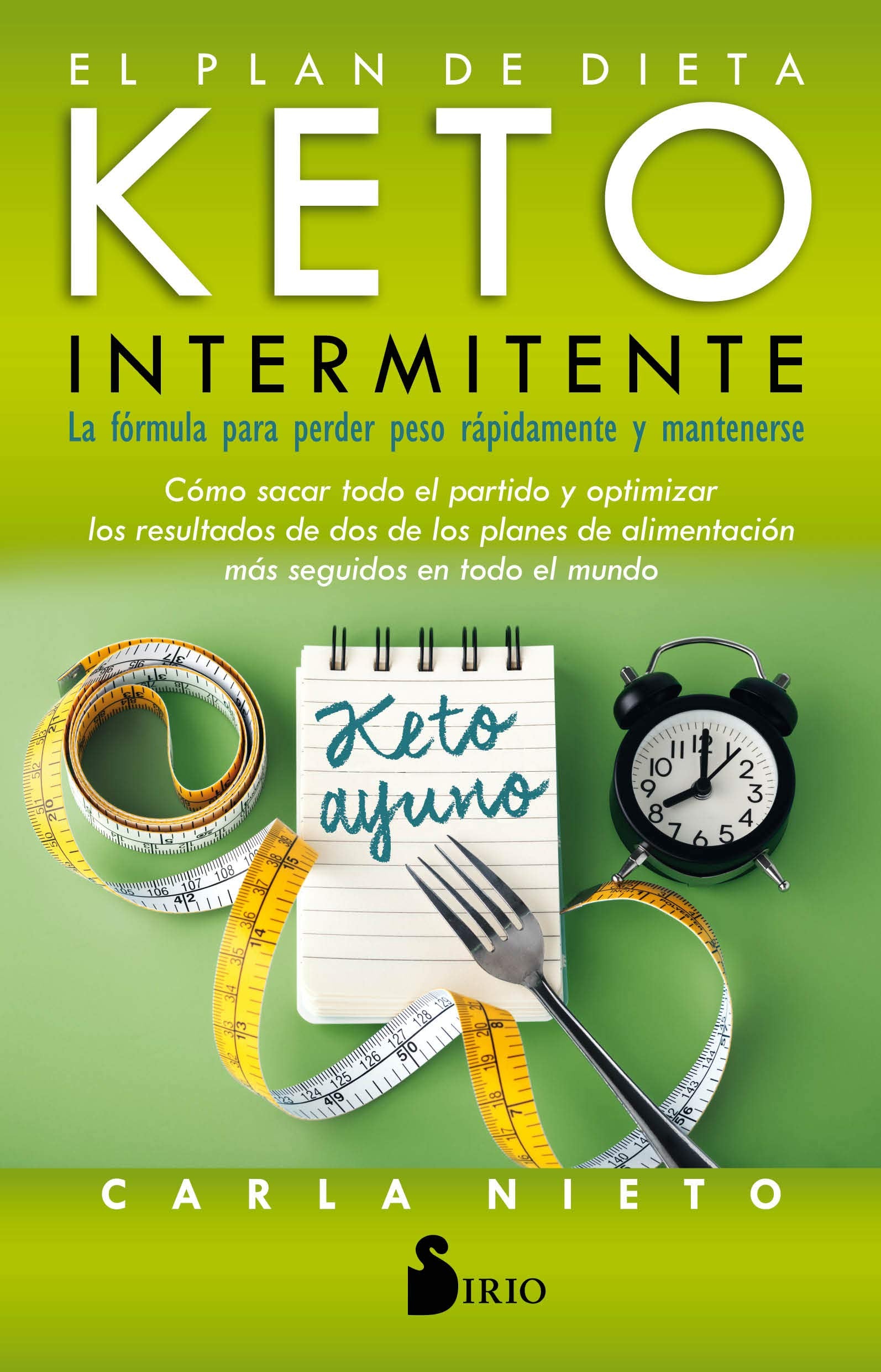 El plan de dieta keto intermitente: La fórmula para perder peso rápidamente y mantenerse (NEW THOUGHT)