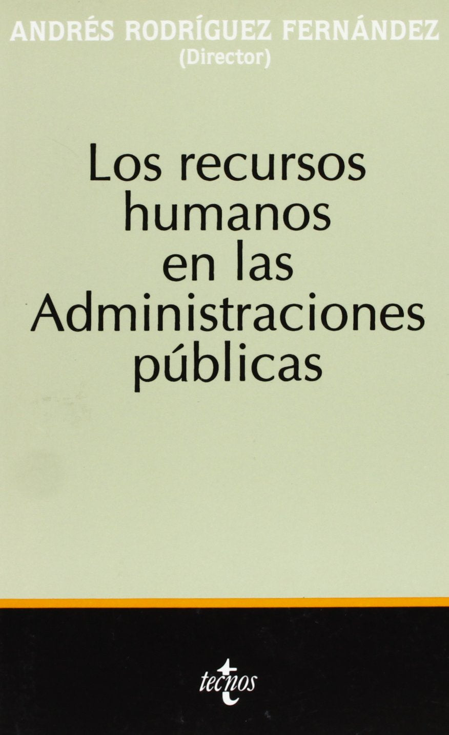Los Recursos Humanos en las Administraciones Públicas (Sociología - Semilla Y Surco - Serie De Sociología)
