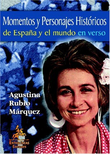 Momentos y Personajes Históricos de España y el mundo en verso