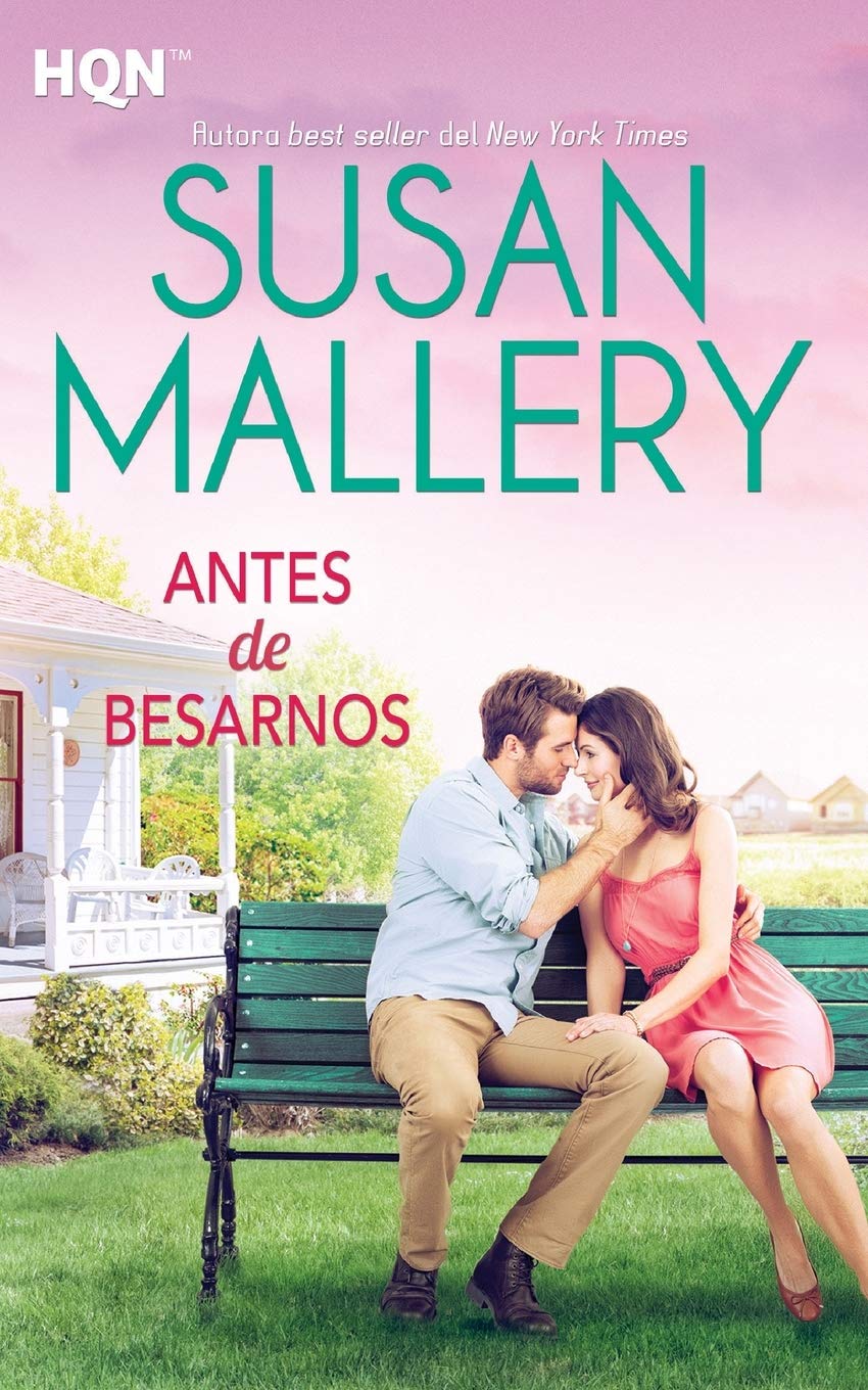 Antes de besarnos (HQN)