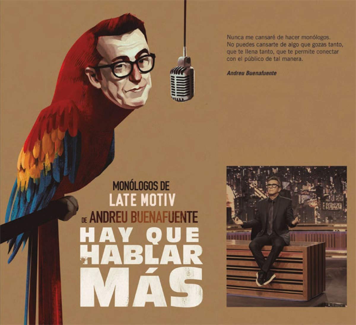 HAY QUE HABLAR MÁS Monólogos de Late Motiv de Andreu Buenafuente (SIN COLECCION)