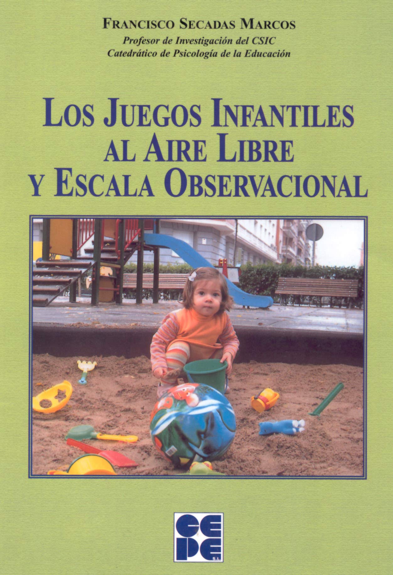 Los Juegos Infantiles al Aire Libre y Escala Observacional: 7 (Psicomotricidad y educación)