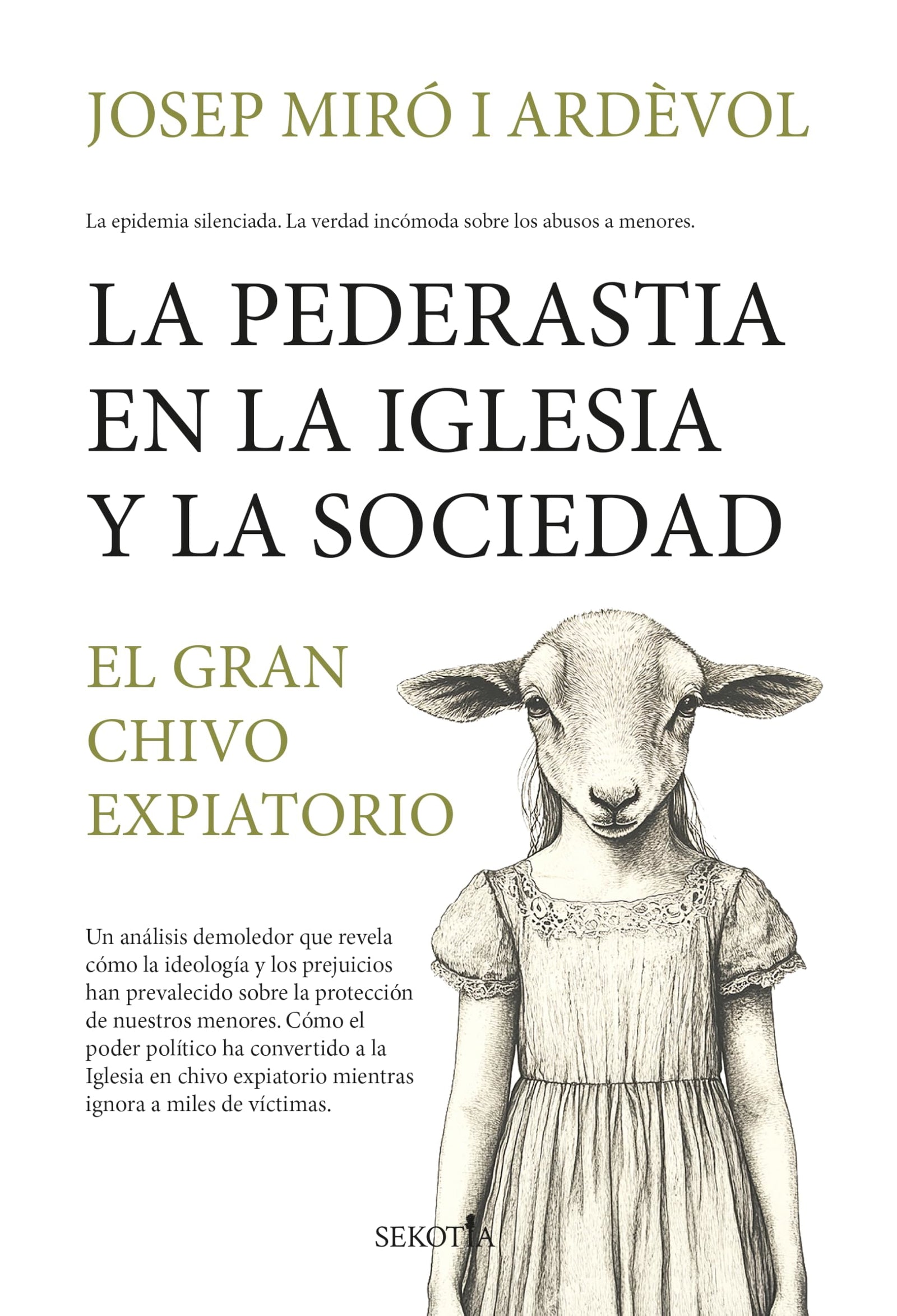 LA PEDERASTIA EN LA IGLESIA Y LA SOCIEDAD; EL GRAN CHIVO EXPIATORIO (Reflejos de Actualidad)