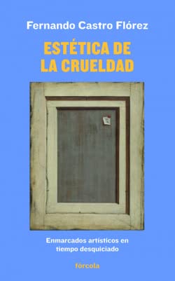 Estética de la crueldad: Enmarcados artísticos en tiempo desquiciado: 37 (Señales)