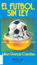 EL FÚTBOL, SIN LEY