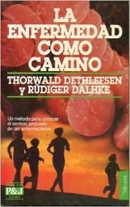 Enfermedad como camino, la