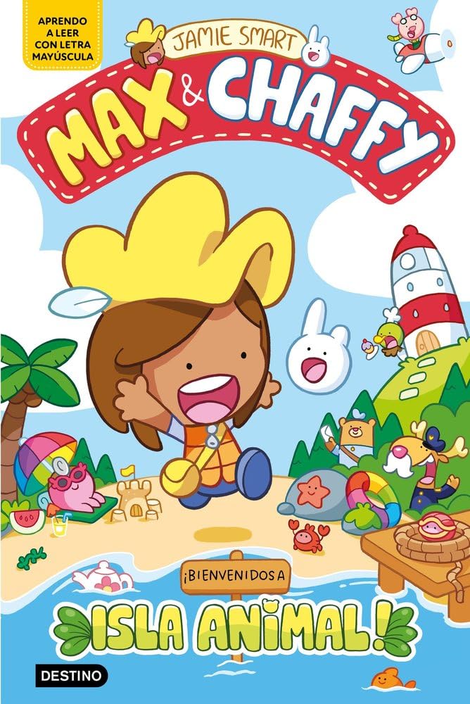 Max & Chaffy 1. ¡Bienvenidos a Isla Animal! (Aprende a leer con mayúsculas)