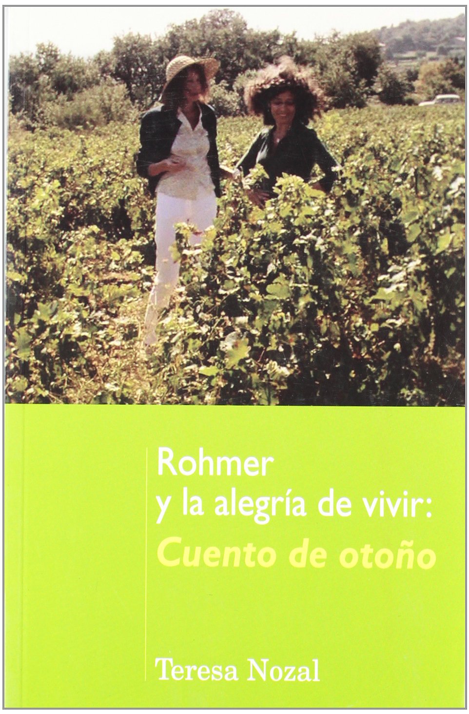 Rohmer y la alegría de vivir