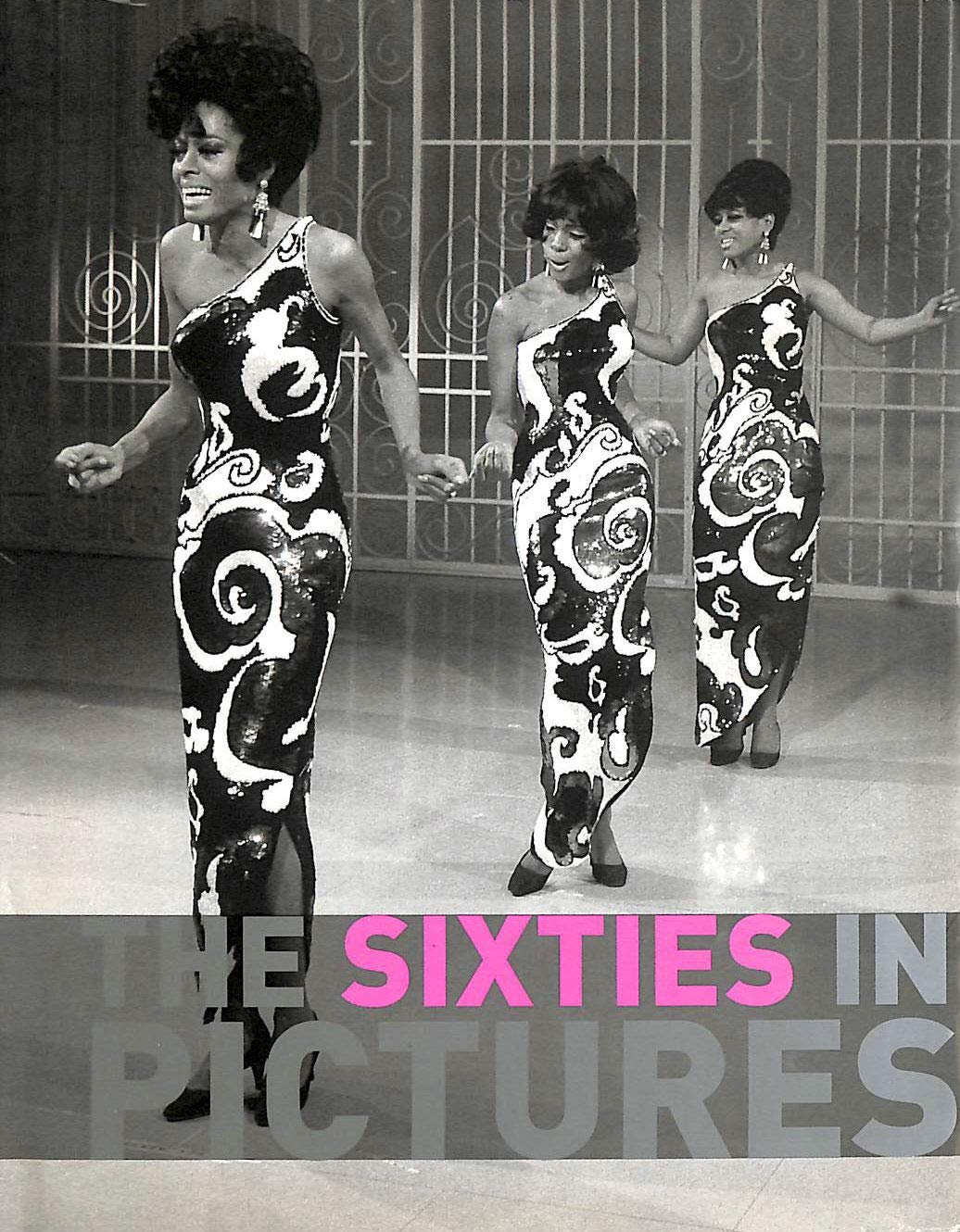 The Sixties in Pictures