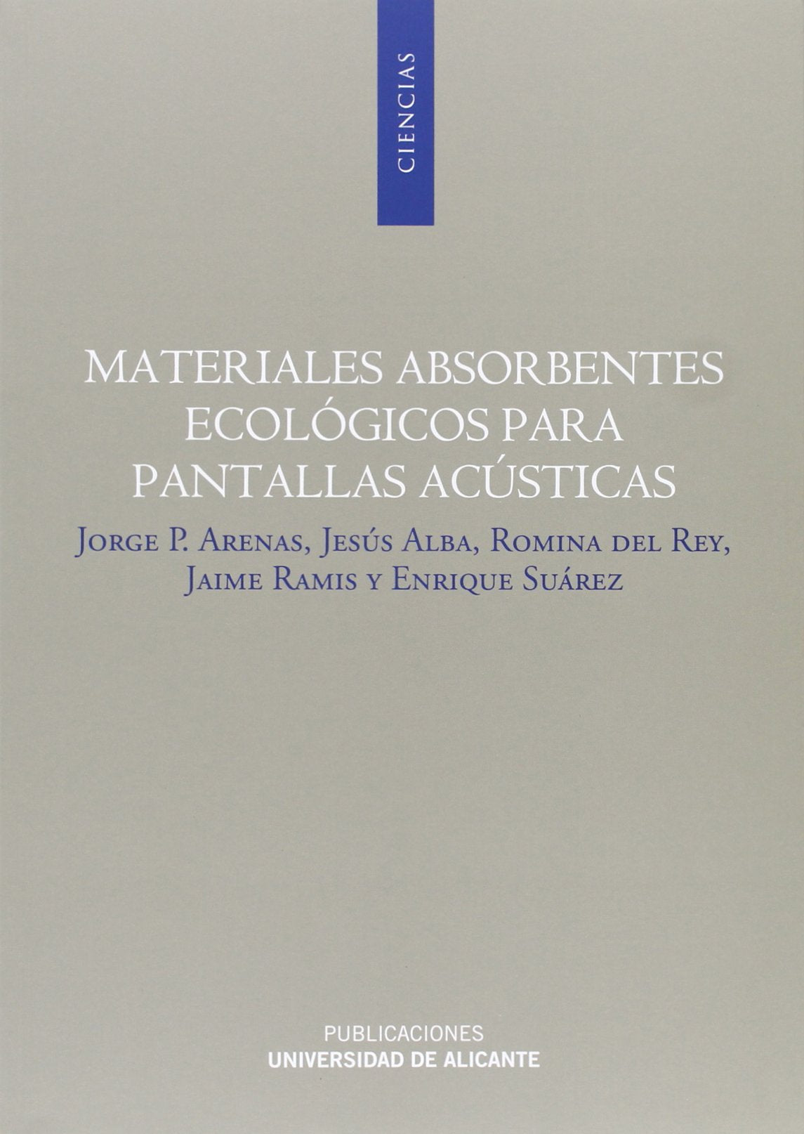 Materiales absorbentes ecológicos para pantallas acústicas (Monografías)