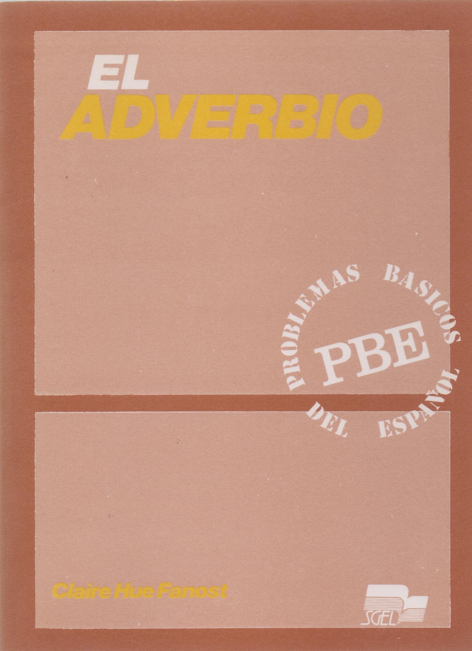 Cuestiones Gramaticales: El Adverbio