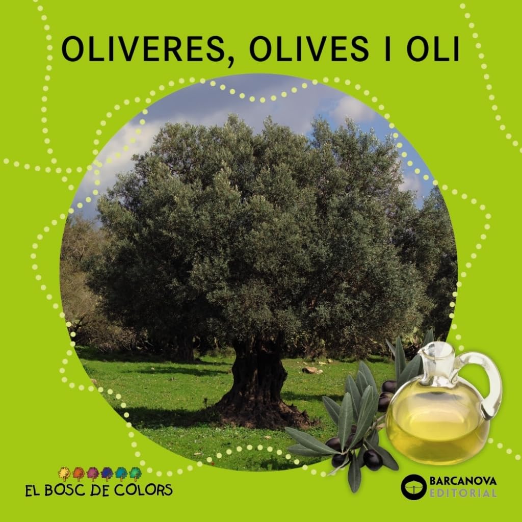 Oliveres, olives i oli (Llibres infantils i juvenils - El bosc de colors)