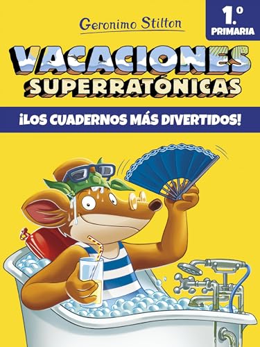 Vacaciones Superratónicas 1: ¡Los cuadernos más divertidos! (Vacaciones Stilton)