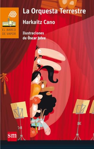 La Orquesta Terrestre: 246 (El Barco de Vapor Naranja)