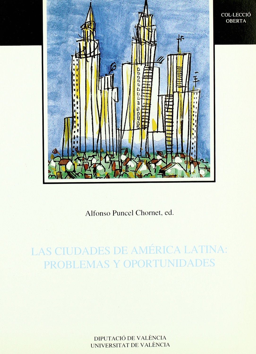 Las ciudades de América latina: problemas y oportunidades