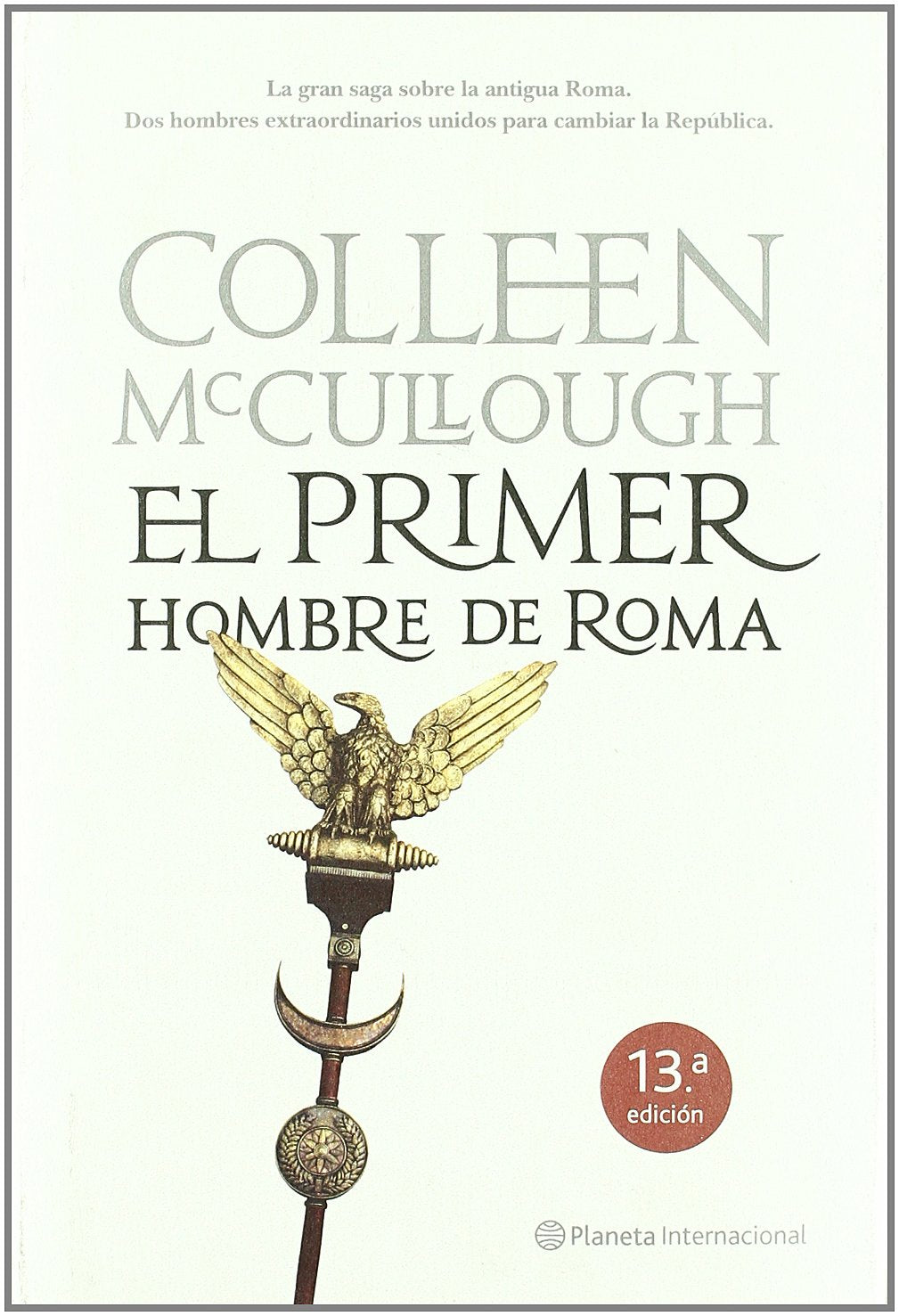 El primer hombre de Roma (Planeta Internacional)