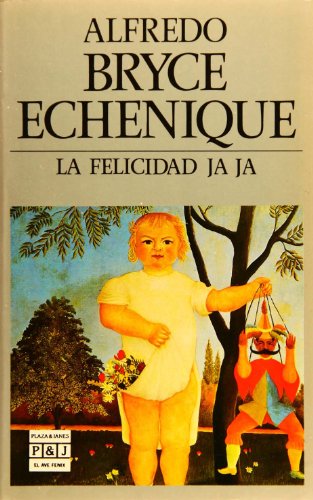 La Felicidad JA JA