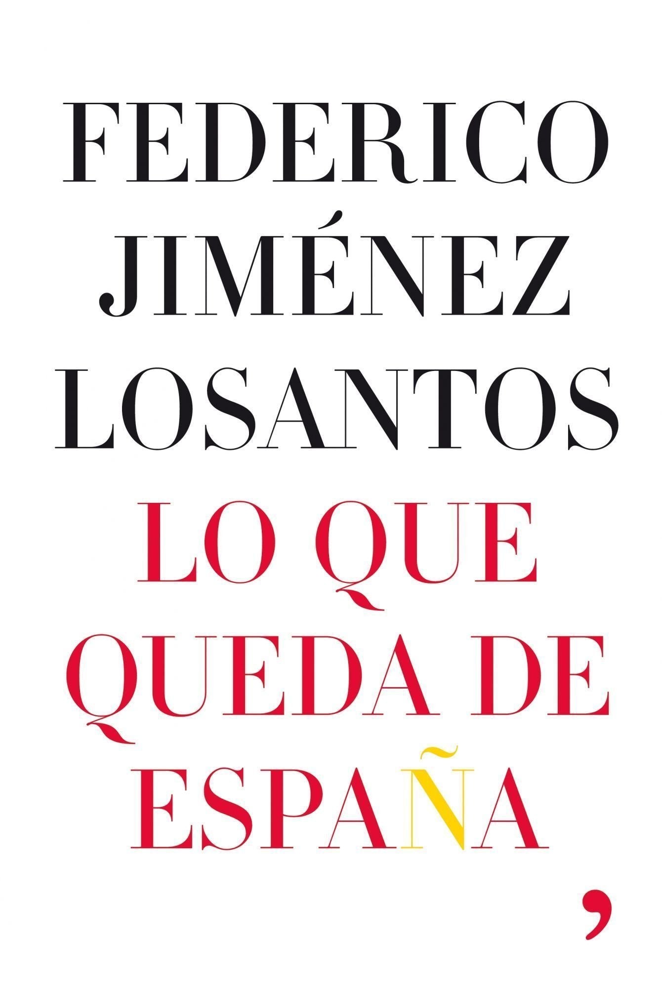 Lo que queda de España: 1 (Artículo 20)