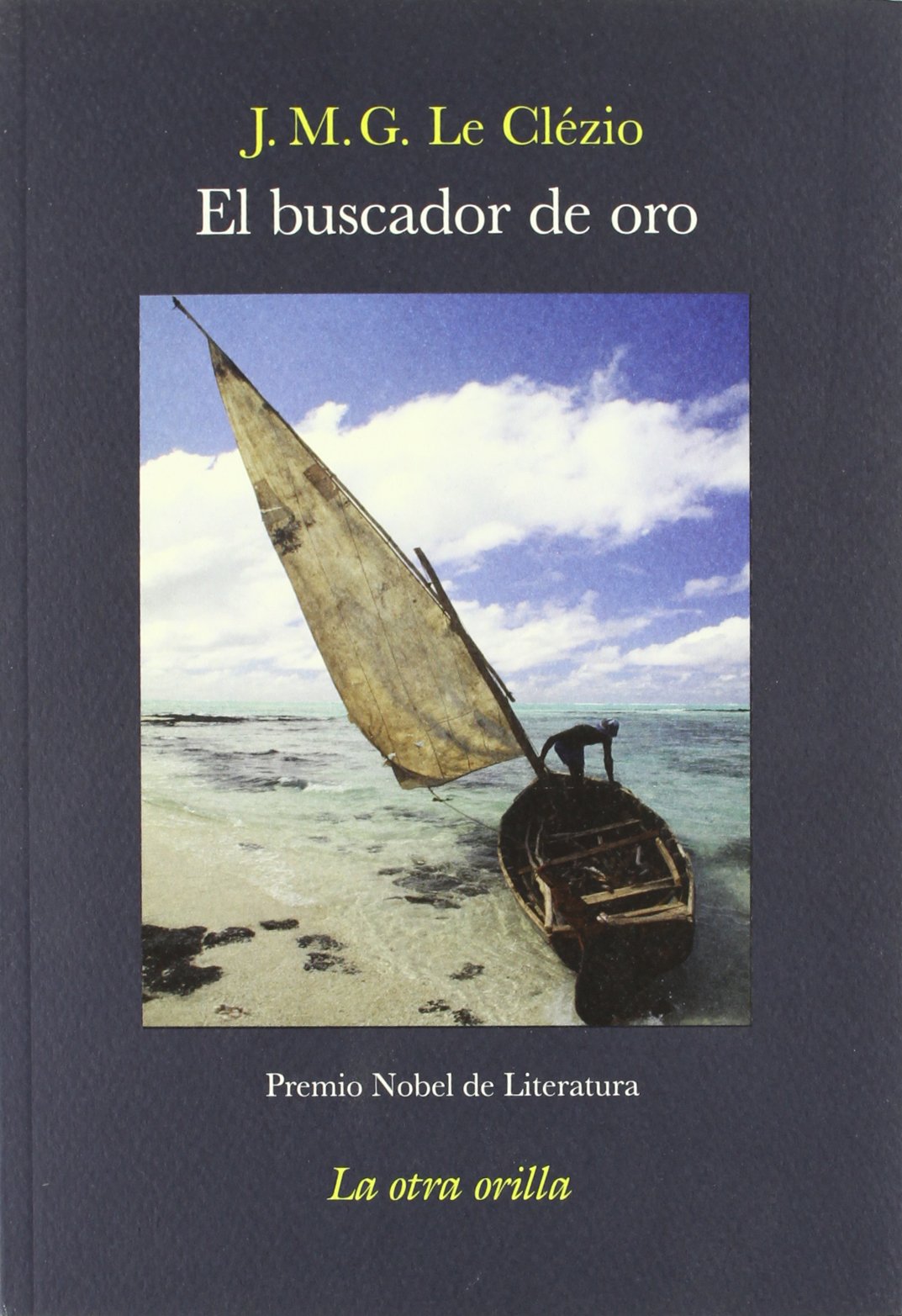 El buscador de oro (La otra orilla)