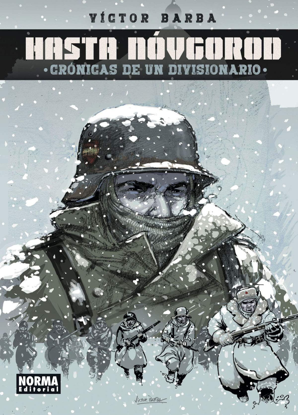 Hasta Nóvgorod. Crónicas De Un Divisionario (COMIC EUROPEO)