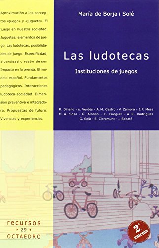 Las ludotecas: Instituciones de juego: 29 (Recursos)