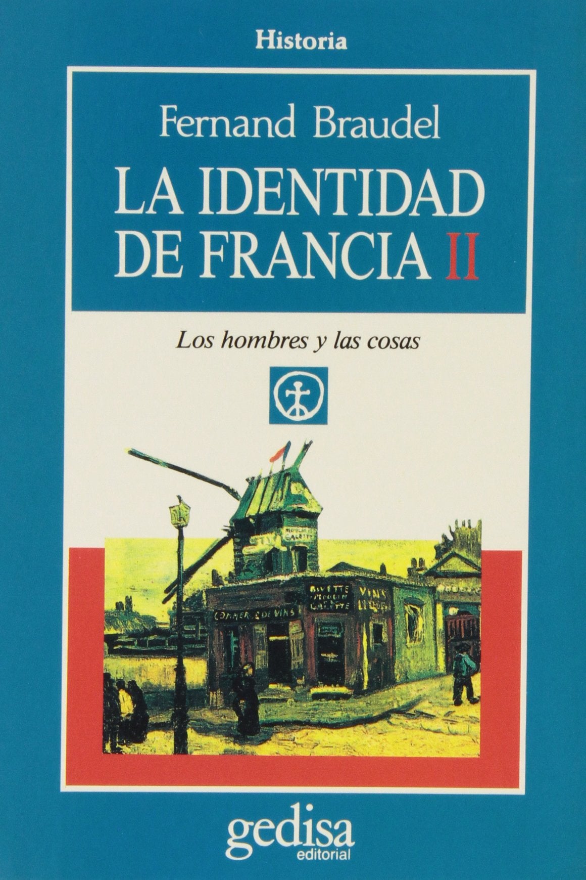 La identidad de Francia ii: 2 (SIN COLECCION)