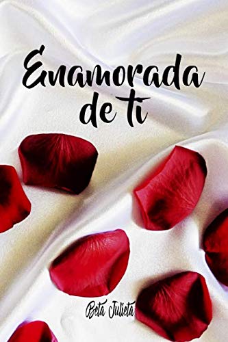 Enamorada de ti