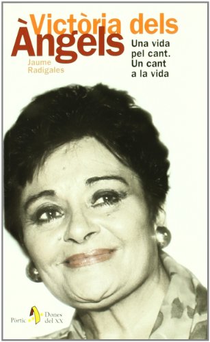 Victòria dels Àngels. Una vida pel cant. Un cant a la vida: 10 (DONES XX)