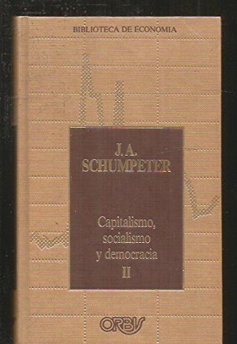 Capitalismo, socialismo y democracia II
