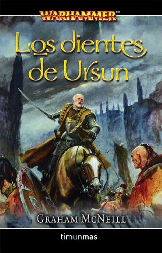 Los Dientes de Ursun: 1 (NO Warhammer)
