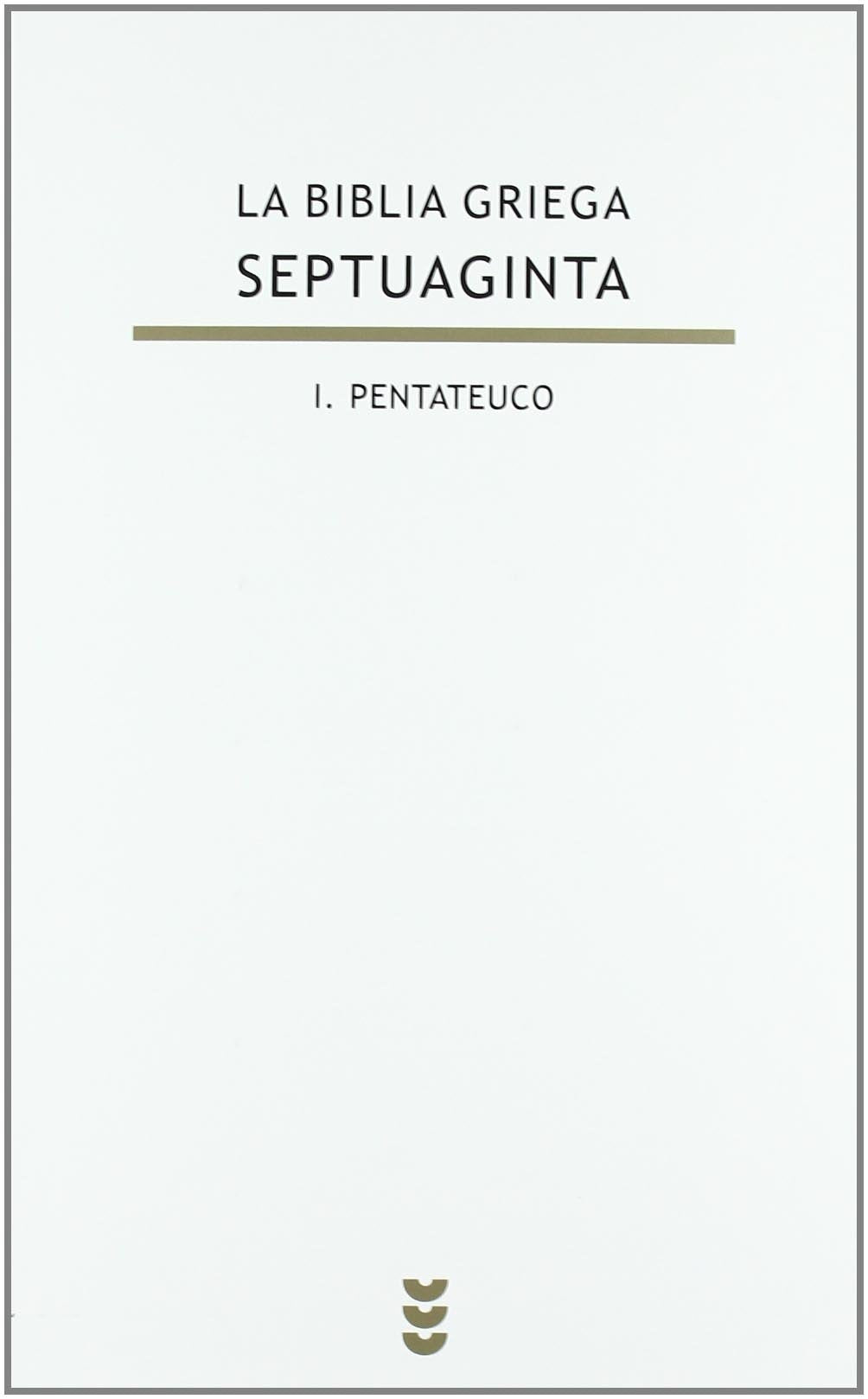 Septuaginta I. Pentateuco. Biblia griega: 125 (Biblioteca Estudios Bíblicos)