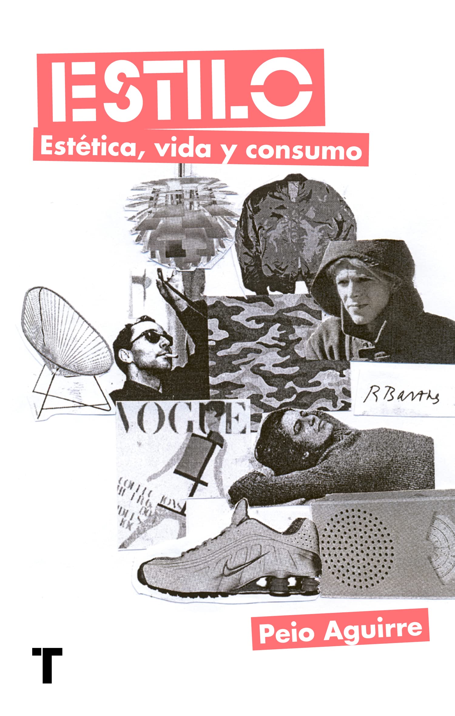 Estilo. Estética, vida y consumo (El cuarto de las maravillas)