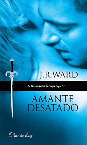 Amante desatado: La Hermandad de la Daga Negra V (MANDERLEY INTERNACIONAL)